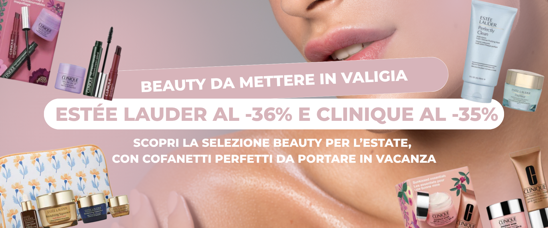 Estée Lauder e Clinique: beauty da mettere in valigia