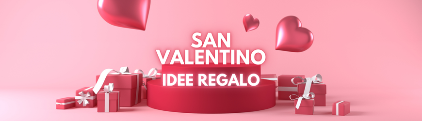 Idee regalo per San Valentino